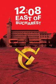 12:08 East of Bucharest 12:08 East of Bucharest