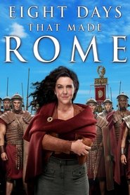 8 Days That Made Rome Season 1 Episode 1