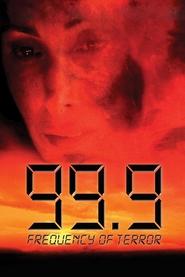 99.9: The Frequency of Terror 99.9: The Frequency of Terror