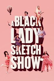 A Black Lady Sketch Show Season 1 Episode 4