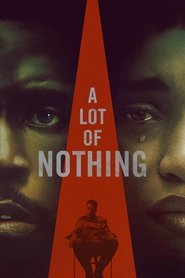 A Lot of Nothing A Lot of Nothing