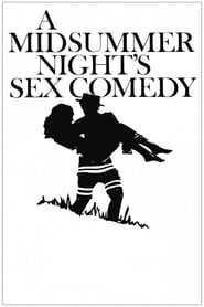 A Midsummer Night’s Sex Comedy A Midsummer Night’s Sex Comedy