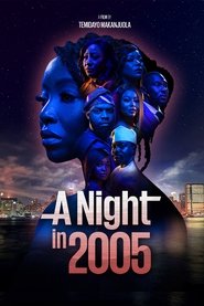 A Night in 2005 A Night in 2005