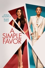 A Simple Favor A Simple Favor