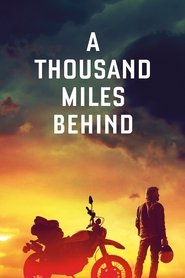 A Thousand Miles Behind A Thousand Miles Behind