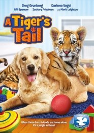 A Tiger’s Tail A Tiger’s Tail