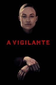 A Vigilante A Vigilante