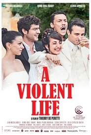A Violent Life A Violent Life
