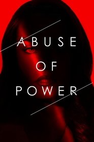 Abuse of Power Abuse of Power