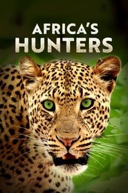 Africa’s Hunters Africa’s Hunters