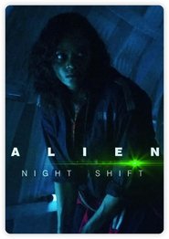 Alien: Night Shift Alien: Night Shift