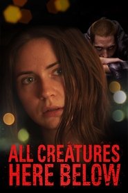 All Creatures Here Below All Creatures Here Below