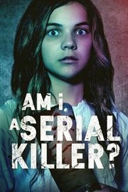 Am I a Serial Killer Am I a Serial Killer
