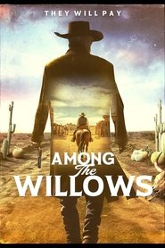 Among the Willows Among the Willows