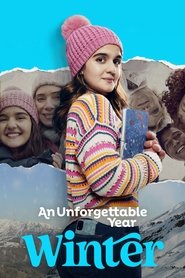 An Unforgettable Year – Winter An Unforgettable Year – Winter
