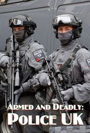 Armed and Deadly: Police UK Season 1 Episode 2