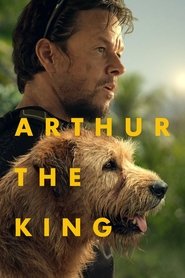 Arthur the King Arthur the King