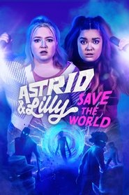 Astrid & Lilly Save the World Season 1 Episode 9