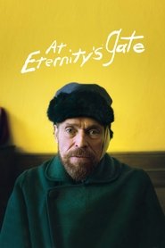 At Eternity’s Gate At Eternity’s Gate