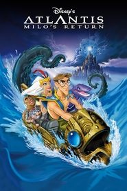 Atlantis: Milo’s Return Atlantis: Milo’s Return