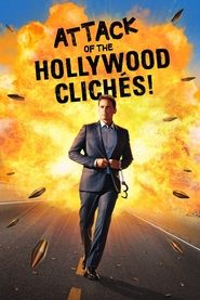 Attack of the Hollywood Clichés! Attack of the Hollywood Clichés!