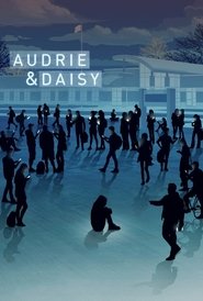Audrie & Daisy Audrie & Daisy