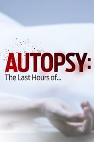 Autopsy: The Last Hours of… Season 4 Episode 5