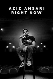 Aziz Ansari: RIGHT NOW Aziz Ansari: RIGHT NOW