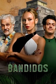 Bandidos Season 1 Episode 1