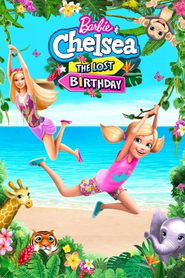 Barbie and Chelsea the Lost Birthday Barbie and Chelsea the Lost Birthday