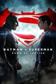 Batman v Superman: Dawn of Justice Batman v Superman: Dawn of Justice