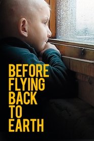 Before Flying Back to Earth Before Flying Back to Earth
