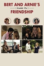 Bert and Arnie’s Guide to Friendship Bert and Arnie’s Guide to Friendship