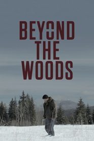 Beyond The Woods Beyond The Woods