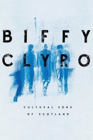 Biffy Clyro: Cultural Sons of Scotland Biffy Clyro: Cultural Sons of Scotland