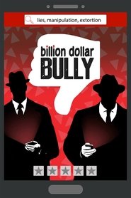 Billion Dollar Bully Billion Dollar Bully