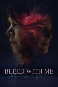 Bleed with Me Bleed with Me