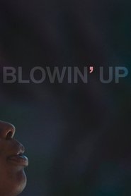 Blowin’ Up