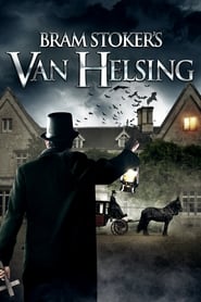 Bram Stoker’s Van Helsing Bram Stoker’s Van Helsing