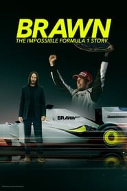 Brawn: The Impossible Formula 1 Story Brawn: The Impossible Formula 1 Story