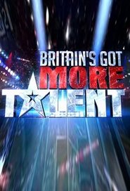 Britain’s Got More Talent Britain’s Got More Talent