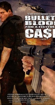 Bullets, Blood & a Fistful of Ca$h Bullets, Blood & a Fistful of Ca$h