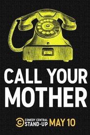 Call Your Mother Call Your Mother
