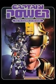 Captain Power and the Soldiers of the Future Captain Power and the Soldiers of the Future