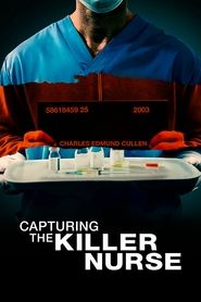 Capturing the Killer Nurse Capturing the Killer Nurse