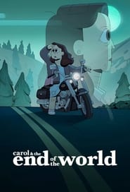 Carol & the End of the World Carol & the End of the World