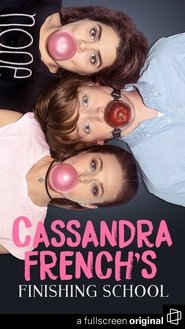Cassandra French’s Finishing School Season 1 Episode 7