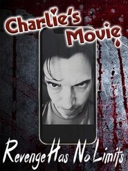 Charlie’s Movie Charlie’s Movie