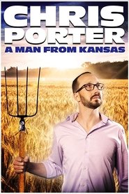 Chris Porter: A Man From Kansas Chris Porter: A Man From Kansas