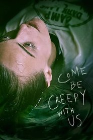 Come be Creepy with us. Come be Creepy with us.